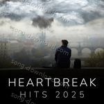 Heartbreak Hits 2025 - B Praak Song Download